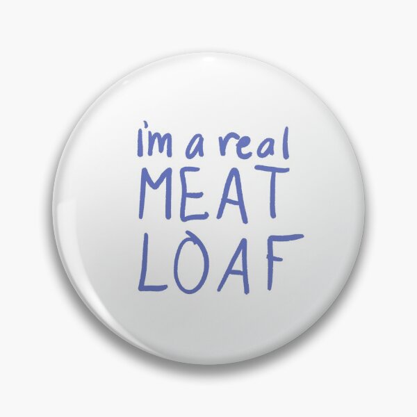 Item preview, meatloaf designed and sold by ShayLycan.