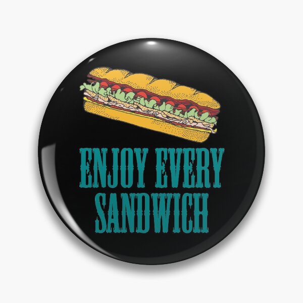 Item preview, Enjoy Every Sandwich designed and sold by Uvogin2099.