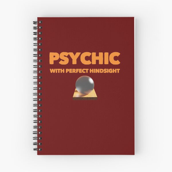Item preview, Funny Quote Psychic Hindsight designed and sold by bradm50.