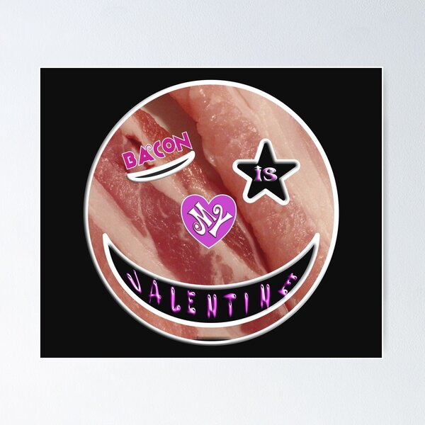 Item preview,  BACON IS MY VALENTINE - FOR BACON LOVER. designed and sold by Ralek.