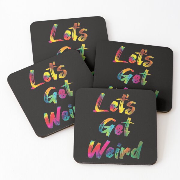 Item preview, Let's Get Weird designed and sold by SweetLog.