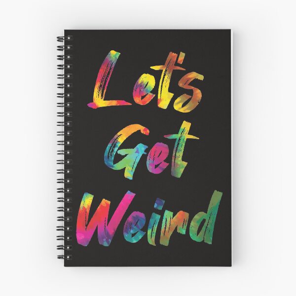Item preview, Let's Get Weird designed and sold by SweetLog.