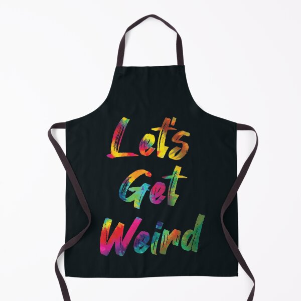 Item preview, Let's Get Weird designed and sold by SweetLog.