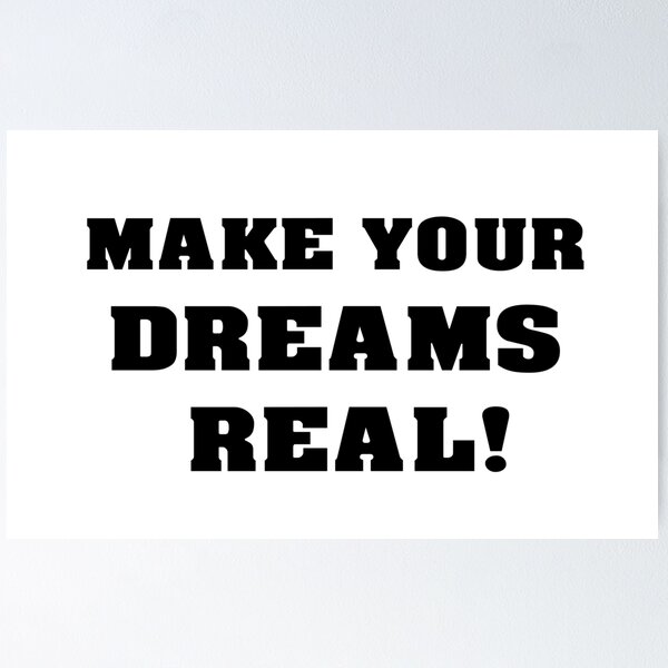 Item preview, Make Your Dreams Real! designed and sold by SoyanaDesigns.