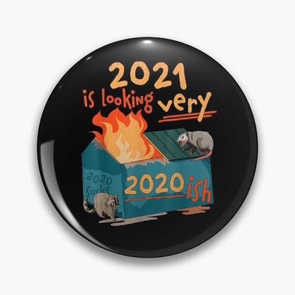 Item preview, 2021 Is Looking Very 2020ish Funny Dumpster Fire 2021 Trash designed and sold by shirleyfinley.