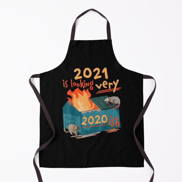 Item preview, 2021 Is Looking Very 2020ish Funny Dumpster Fire 2021 Trash designed and sold by shirleyfinley.