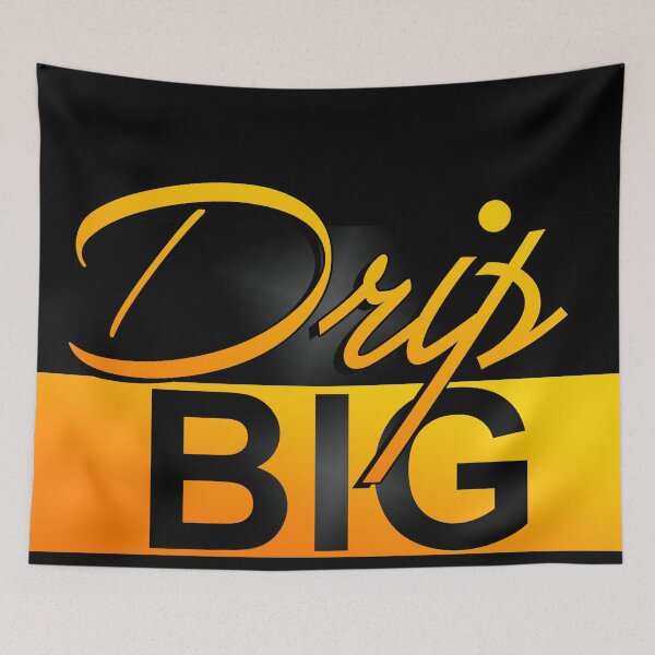 Item preview, DRIP BIG designed and sold by JAHV GFX.