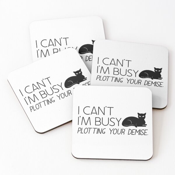 Item preview, Funny Cat I Cant Im Busy Plotting Your Demise designed and sold by Meliafroggy.