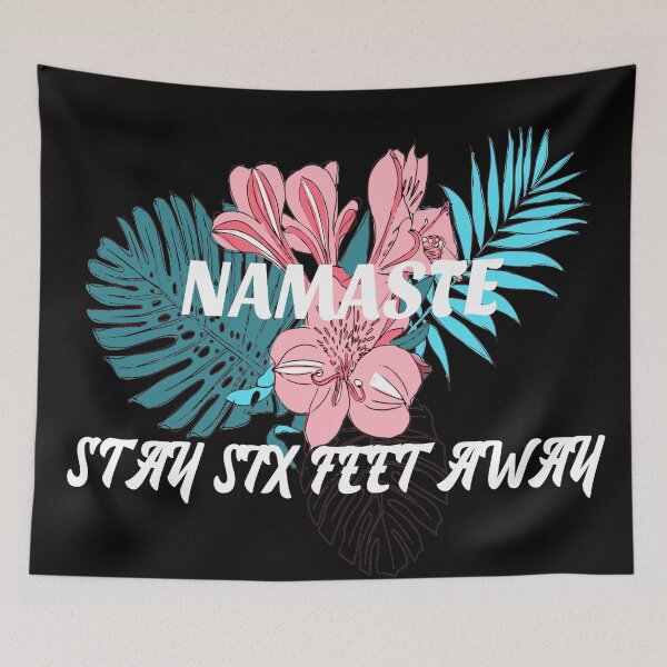 Item preview, Namaste Stay Six Feet Away designed and sold by YueHeng Creates ⭐⭐⭐⭐⭐.