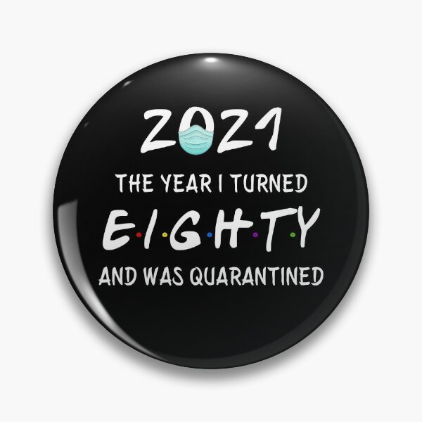 Item preview, 2021 I Turned 80 and was Quarantined Birthday 2021 Gift designed and sold by AnimaLovers.