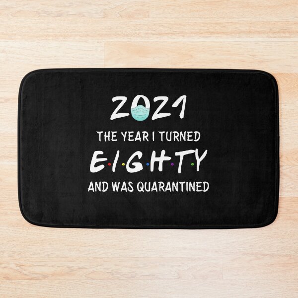 Item preview, 2021 I Turned 80 and was Quarantined Birthday 2021 Gift designed and sold by AnimaLovers.