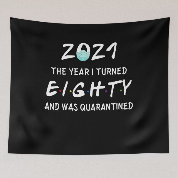 Item preview, 2021 I Turned 80 and was Quarantined Birthday 2021 Gift designed and sold by AnimaLovers.