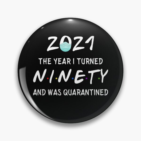 Item preview, 2021 I Turned 90 and was Quarantined Birthday 2021 Gift designed and sold by AnimaLovers.