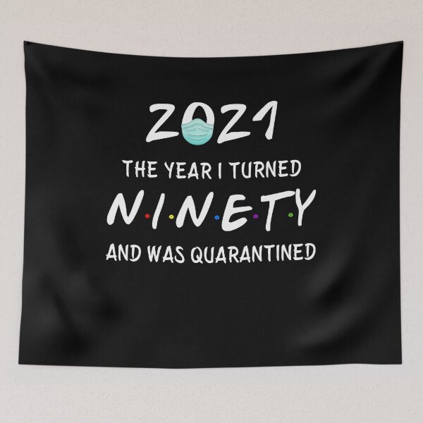 Item preview, 2021 I Turned 90 and was Quarantined Birthday 2021 Gift designed and sold by AnimaLovers.