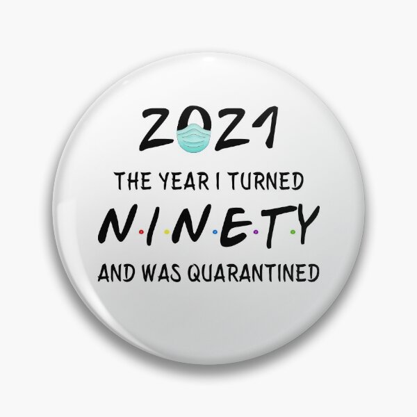 Item preview, 2021 I Turned 90 and was Quarantined Birthday 2021 Gift designed and sold by AnimaLovers.