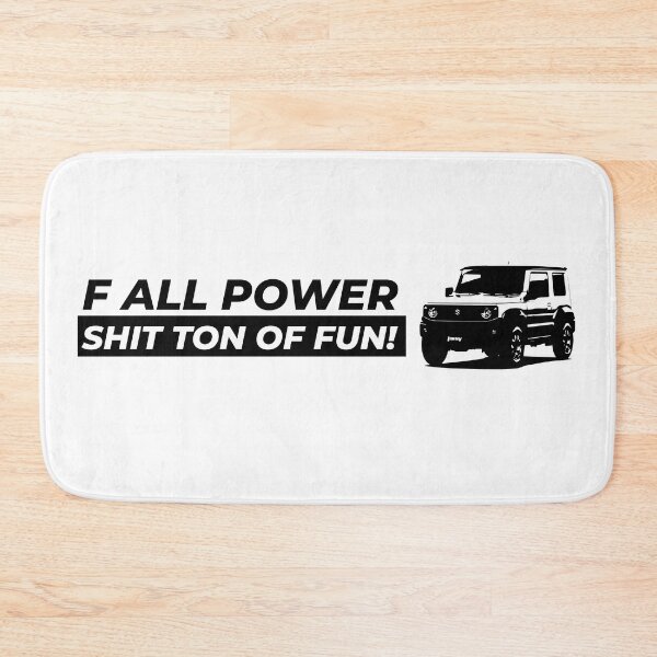 Item preview, F all Power Shit Ton of Fun JB74 designed and sold by Gooderestx4.