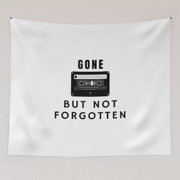 Item preview, Cassette Tape Gone But Not Forgotten designed and sold by FishWorldwide.