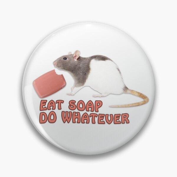 Item preview, Eat Soap Do Whatever, Rat Memes  designed and sold by Norb Meme.