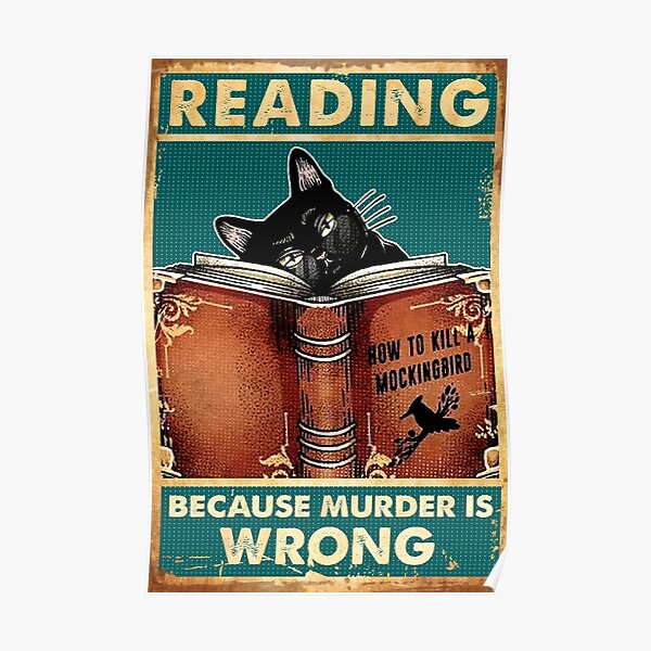 Black Cat Reading Because Murder Is Wrong Poster