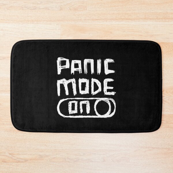 Item preview, Panic Mode ON for Anxiety designed and sold by badlydrawnbabe.