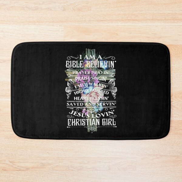 Item preview, I am a bible believin Prayer prayin Praise singin Faith walkin Highly favored designed and sold by parrishherrera.