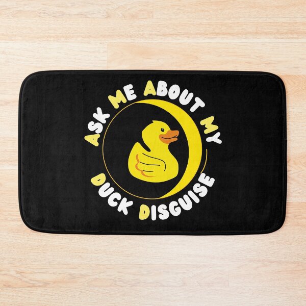 Item preview, Ask Me About My Duck Disguise designed and sold by Vibing-Right.