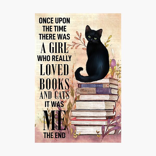 Item preview, Once Upon A Time There Was A Girl Who Really Loved Books And Cat It Was Me designed and sold by Akubar.