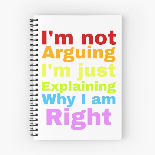 Item preview, Not Arguing Just Explaining Why I’m Right designed and sold by Yeewen1234.