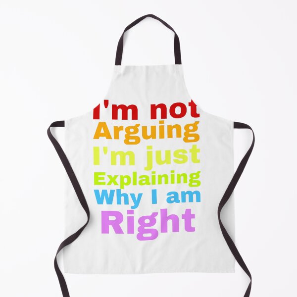 Item preview, Not Arguing Just Explaining Why I’m Right designed and sold by Yeewen1234.
