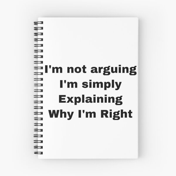Item preview, Not Arguing Just Explaining Why I’m Right designed and sold by Yeewen1234.