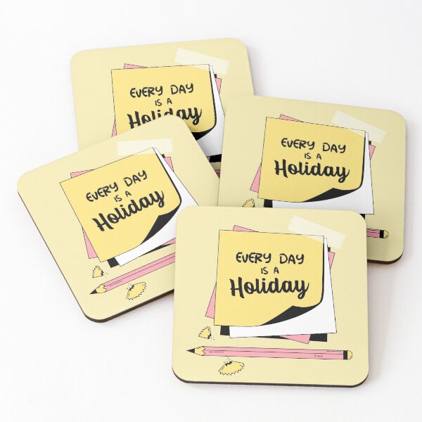 Item preview, Everyday Is A Holiday designed and sold by Life Is Beautiful.