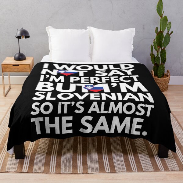 Item preview, Not Saying I am Perfect, But I am Slovenian, It is almost the Same. designed and sold by elhefe.