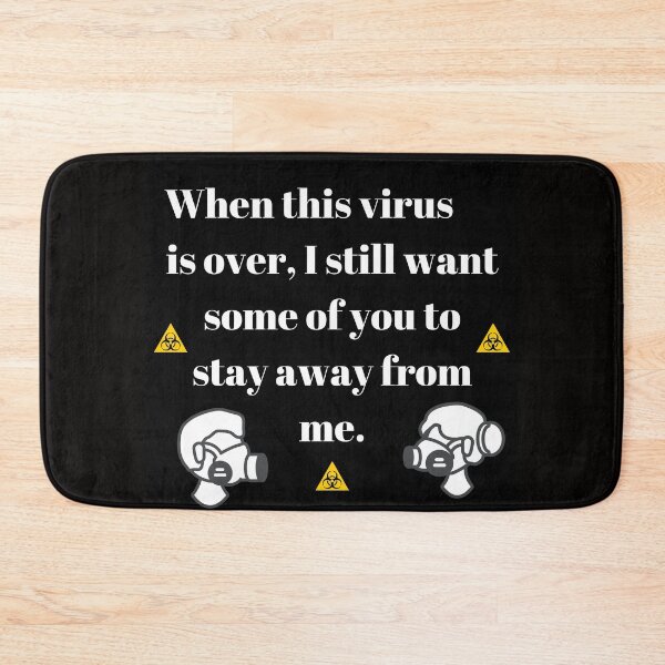 Item preview, When This Virus Is Over ,I Still Want Some Of You To Stay Away From Me. designed and sold by passiveink.