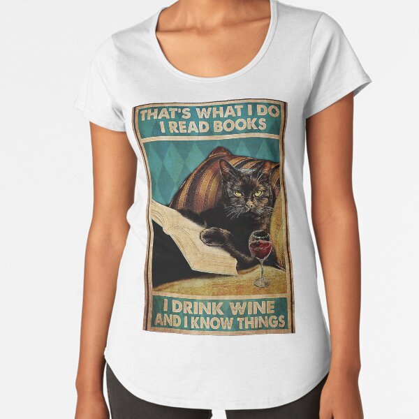 Item preview, Black Cat That's Was I Do I Read Book I Drink Wine And I Know Things designed and sold by Akubar.
