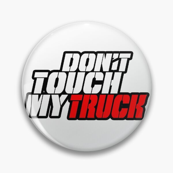 Item preview, Don't Touch My Truck designed and sold by NewCreationPro.