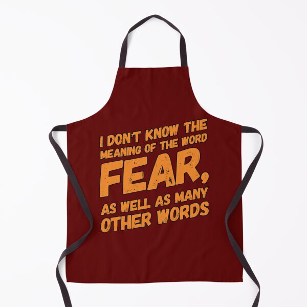 Item preview, Funny Do not Know the Meaning of the Word Fear designed and sold by bradm50.