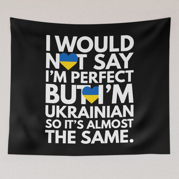 Item preview, Not Saying I am Perfect, But I am Ukrainian, It is almost the Same. designed and sold by elhefe.
