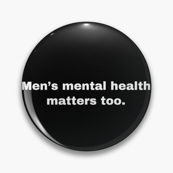 Item preview, Men’s mental health matters too  designed and sold by thetextbookgirl.