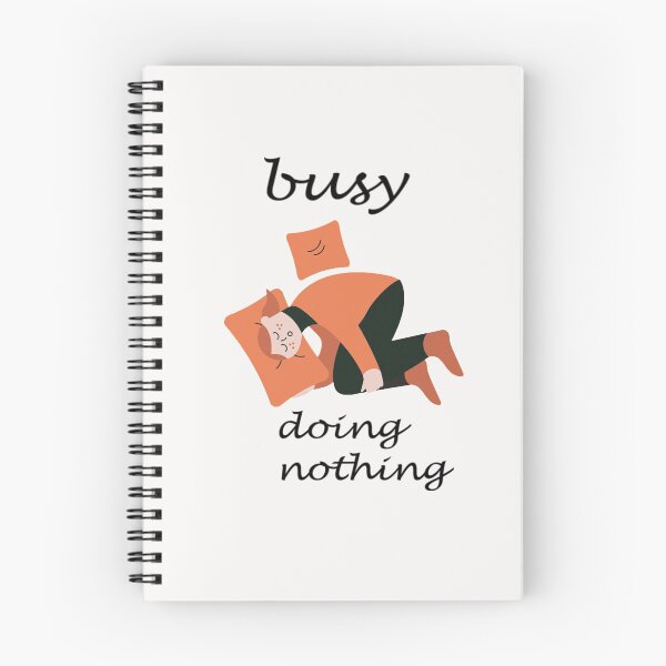 Item preview, Busy doing nothing designed and sold by Creative fashion Mix.