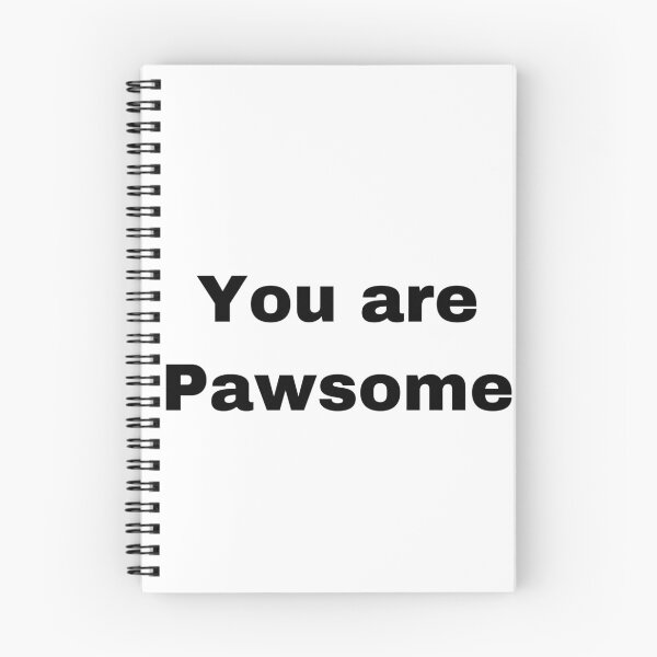 Item preview, You are Pawsome designed and sold by Yeewen1234.