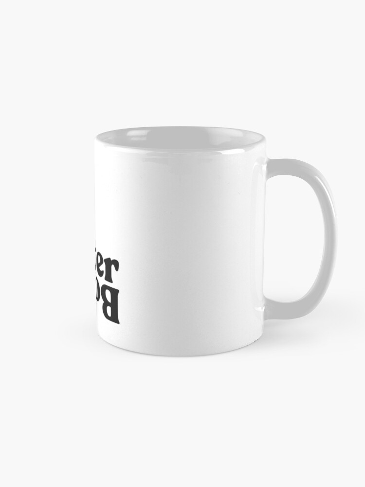 Better Booch Coffee Mug for Sale by TekknoOutfits