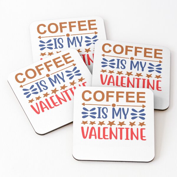 Item preview, coffee is my valentine caffeine is my valentine valentines coffee designed and sold by GoodyLeo.
