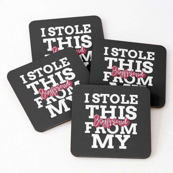 Item preview, Stealing From My Boyfriend Gift designed and sold by DanLopesMerch.