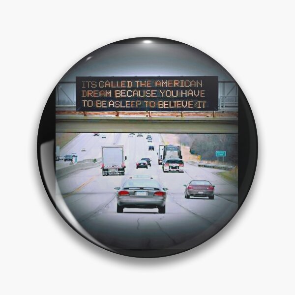 Item preview, its called the American dream because you have to be asleep to believe it  designed and sold by laols.