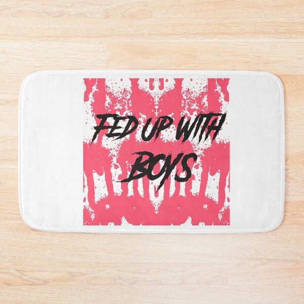 Item preview, Fed up with boys designed and sold by Sushee Store.