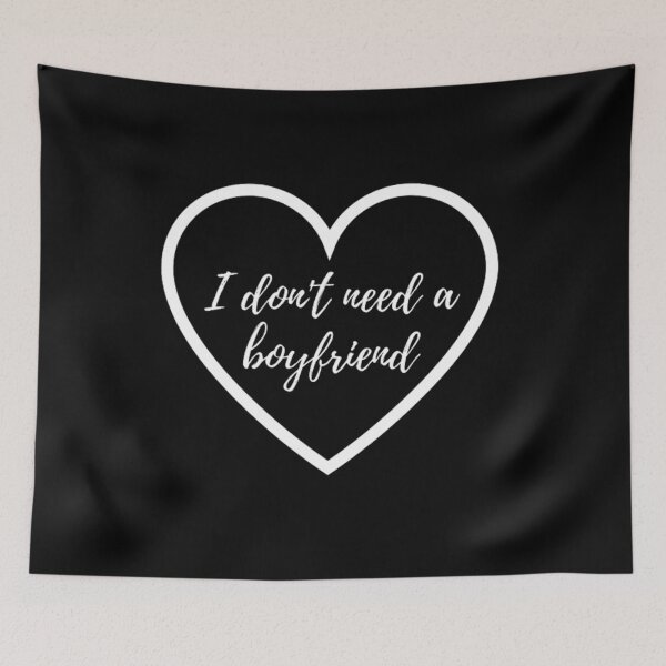 Item preview, I don't need a boyfriend designed and sold by CeeLeighTees.
