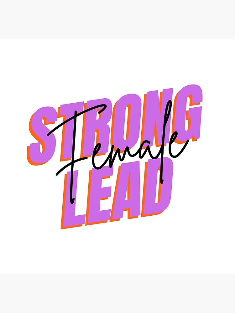 strong-female-lead-poster-for-sale-by-pyramidelle-redbubble