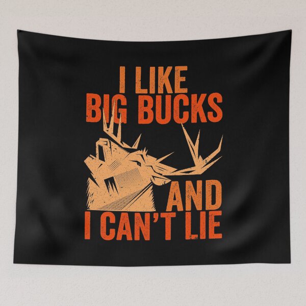 Item preview, I Like Big Bucks And I Cannot Lie designed and sold by crazy merchs.