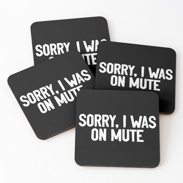 Item preview, Sorry I was On Mute Funny designed and sold by Sour Soul.