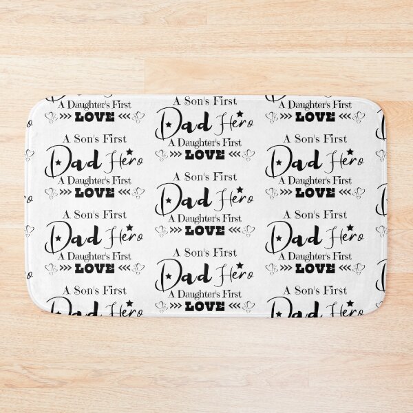 Item preview, Dad A Sons First Hero A Daughters First Love designed and sold by dalypdesign.